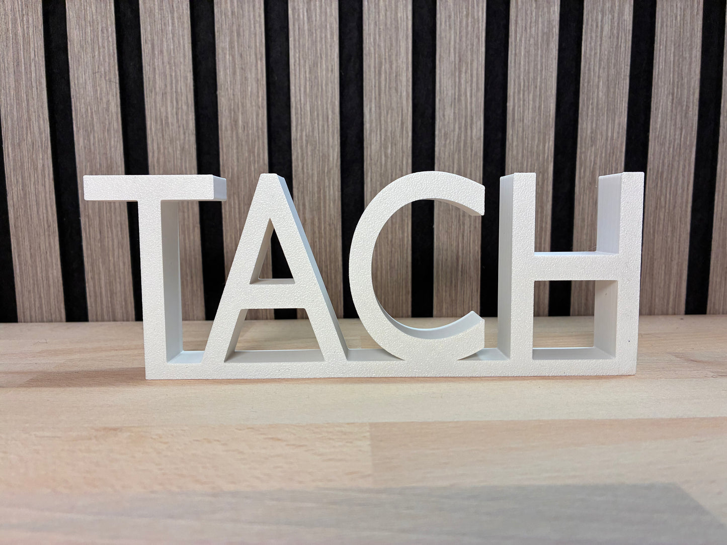 Dekoschriftzug „TACH oder Tach“
