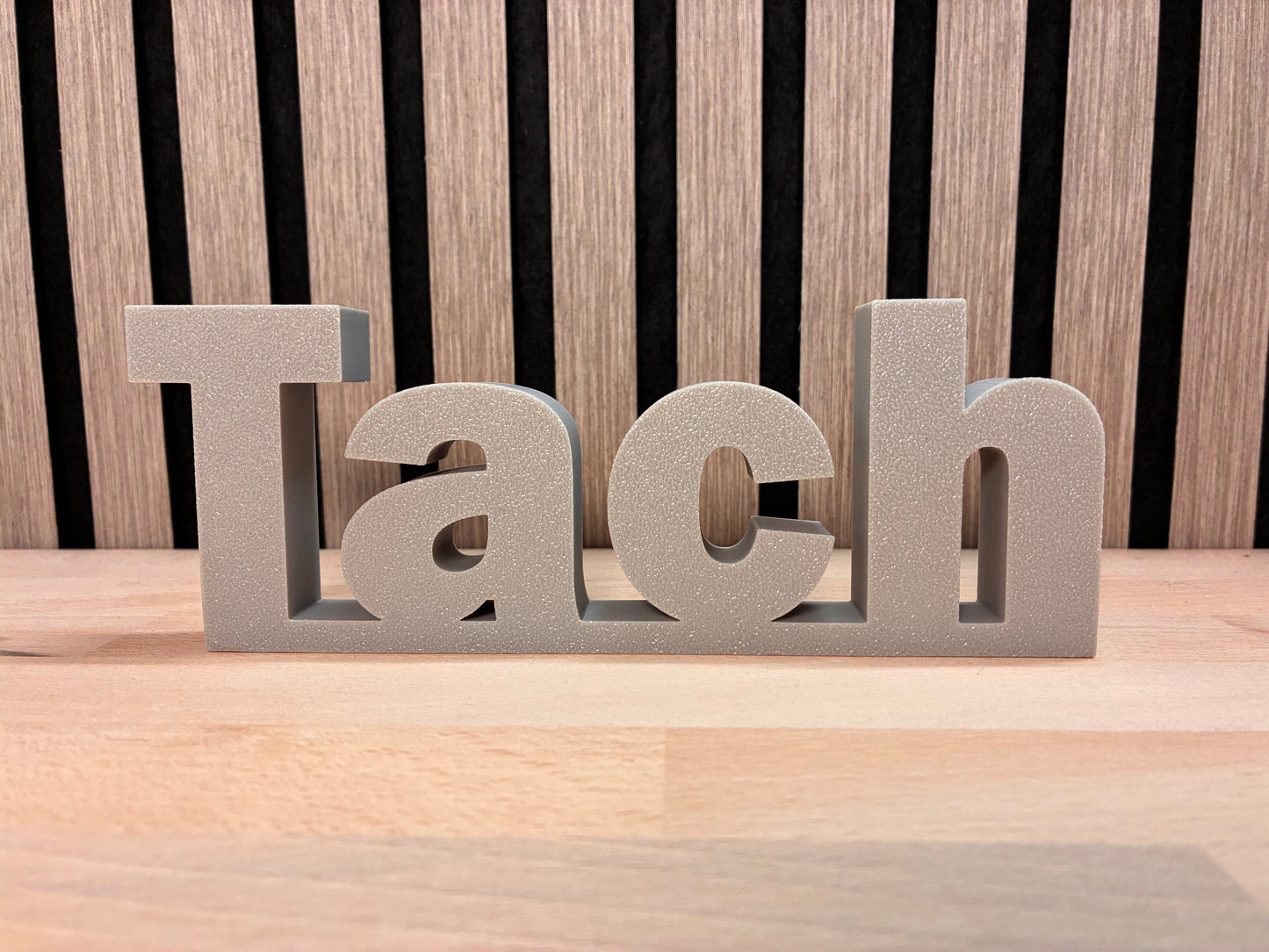 Dekoschriftzug „TACH oder Tach“